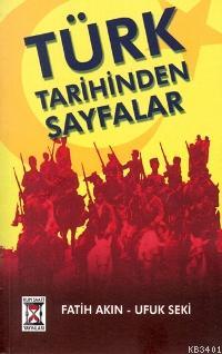 Türk Tarihinden Sayfalar Fatih Akın