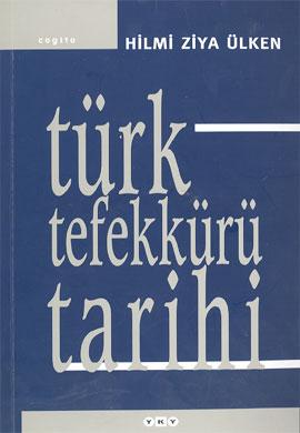 Türk Tefekkürü Tarihi Hilmi Ziya Ülken
