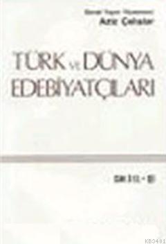 Türk ve Dünya Edebiyatçıları 4.cilt Aziz Çalışlar