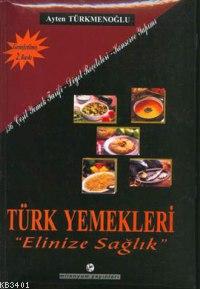 Türk Yemekleri Ayten Türkmenoğlu
