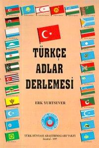 Türkçe Adlar Derlemesi Erk Yurtsever
