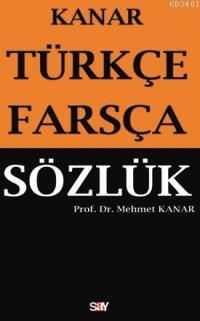 Türkçe - Farsça Sözlük Mehmet Kanar