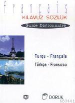 Turqu - Français / Türkçe Fransızca (Kılavuz Sözlük - Guide Dictionnai