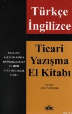 Türkçe-İngilizce Ticari Yazışma El Kitabı Kolektif