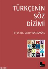 Türkçe'nin Söz Dizimi Günay Karaağaç