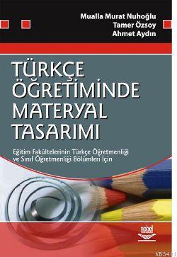 Türkçe Öğretiminde Materyal Tasarımı Mualla Nuhoğlu