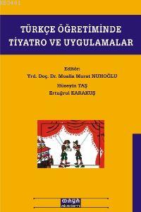Türkçe Öğretiminde Tiyatro ve Uygulamalar Mualla Murat Nuhoğlu