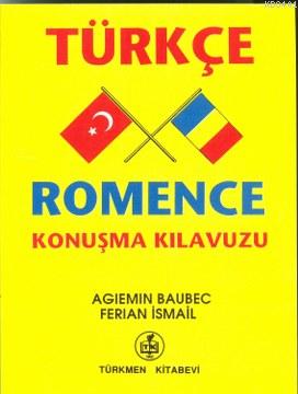 Türkçe - Romence Konuşma Kılavuzu Agiemin Baubec