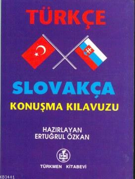 Türkçe - Slovakça Konuşma Kılavuzu Ertuğrul Özkan