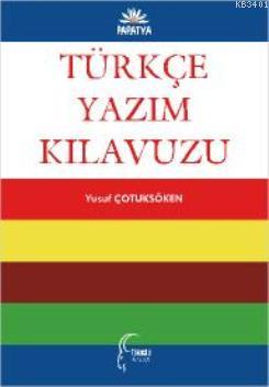 Türkçe Yazım Kılavuzu Yusuf Çotuksöken