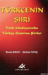 Türkçenin Şiiri Hasan Kolcu