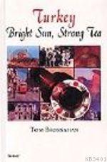 Turkey Bright Sun, Strong Tea Tom Brosnahan