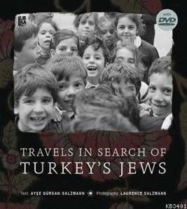 Travels In Search of Turkey's Jews Laurence Salzmann