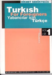Turkish For Foreigners Vol : 1 Hikmet Sebüktekin