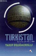Türkistan Yakup Deliömeroğlu