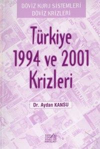 Türkiye 1994 ve 2001 Krizleri Aydan Kansu