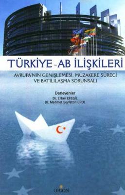 Türkiye - AB İlişkileri Ertan Efegil