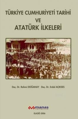 Türkiye Cumhuriyeti Tarihi Ve Atatürk İlkeleri Rahmi Doğanay
