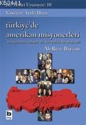 Türkiye'de Amerikan Misyonerleri Ali Rıza Bayzan