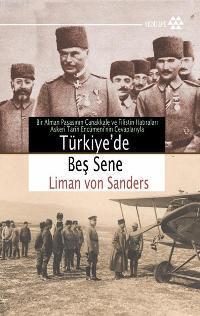 Türkiye'de Beş Sene Liman Von Sanders