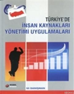 Türkiye'de İnsan Kaynakları Yönetimi Uygulamaları Ali Danışman