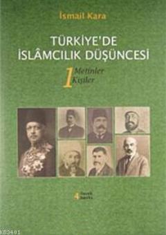 Türkiye'de İslamcılık Düşüncesi 1 İsmail Kara