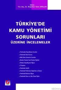 Türkiye'de Kamu Yönetimi Sorunları Üzerine İncelemeler Nagehan Talat A