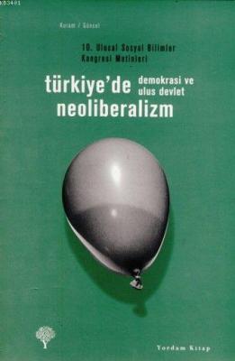 Türkiye'de Neoliberalizm, Demokrasi ve Ulus Devlet Kolektif