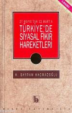Türkiye'de Siyasal Fikir Hareketleri H. Bayram Kaçmazoğlu