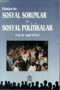 Türkiye'de Sosyal Sorunlar ve Sosyal Politikalar Sami Güven