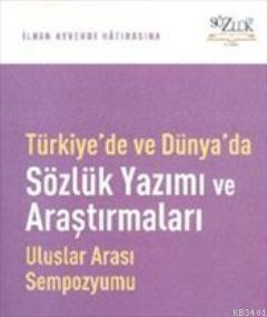 Türkiye'de ve Dünya'da Sözlük Yazımı ve Araştırmaları Uluslararası Sem