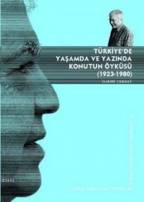 Türkiye'de Yaşamda ve Yazında Konutun Öyküsü (1923-1980) İlhan Tekeli