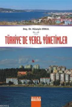 Türkiye'de Yerel Yönetimler Hüseyin Erkul
