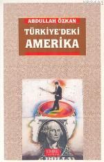 Türkiye'deki Amerika Abdullah Özkan