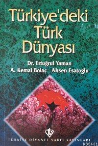 Türkiye'deki Türk Dünyası Ertuğrul Yaman