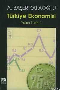 Türkiye Ekonomisi A. Başer Kafaoğlu
