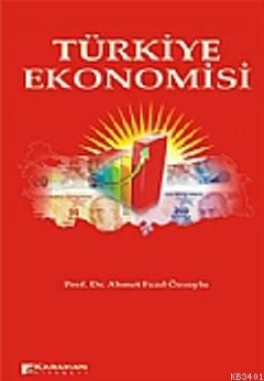 Türkiye Ekonomisi Ahmet Fazıl Özsoylu