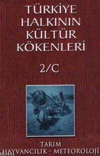 Türkiye Halkının Kültür Kökenleri 2/c
