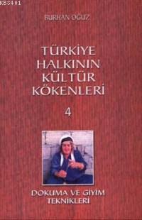 Türkiye Halkının Kültür Kökenleri 4