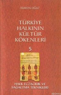 Türkiye Halkının Kültür Kökenleri 5