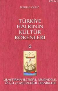 Türkiye Halkının Kültür Kökenleri 6