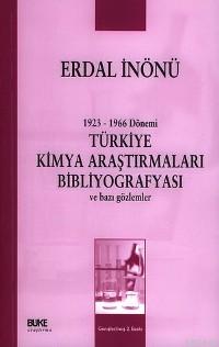Türkiye Kimya Araştırmaları Bibliyografyası ve Bazı Gözlemler Erdal İn