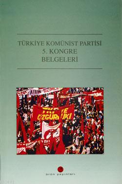 Türkiye Komünist Partisi 5. Kongre Belgeleri