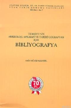 Türkiye'nin Arkeoloji, Epigrafi ve Tarihi Coğrafyası için Bibliyografy