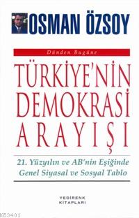 Türkiye'nin Demokrasi Arayışı Osman Özsoy