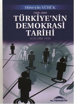 Türkiye'nin Demokrasi Tarihi Hüseyin Yürük