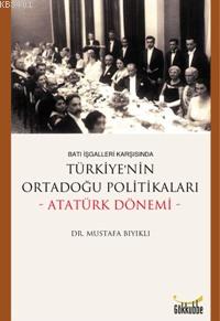 Türkiye'nin Ortadoğu Politikaları Mustafa Bıyıklı