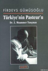 Türkiye'nin Pasteur'u Firdevs Gümüşoğlu