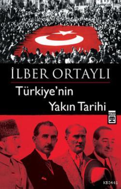 Türkiye'nin Yakın Tarihi İlber Ortaylı