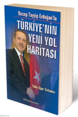 Türkiye'nin Yeni Yol Haritası
